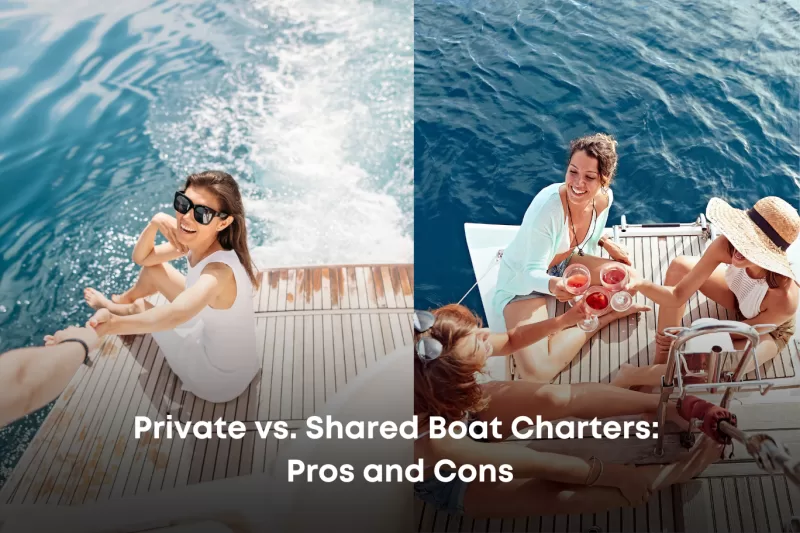 Private vs Shared Boat Charters Pros and Cons